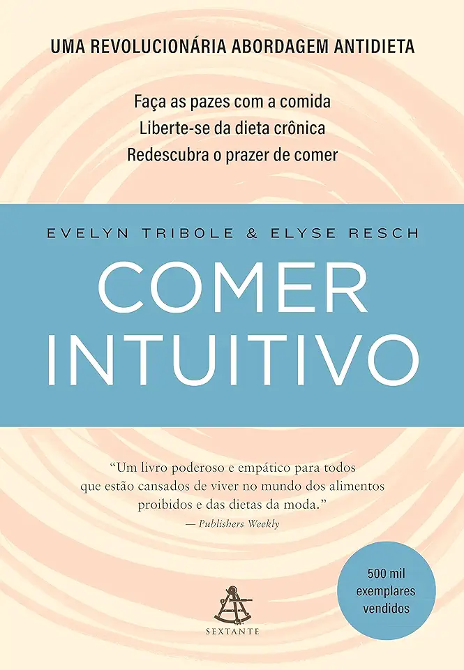 Capa do Livro Comer intuitivo: Faça as pazes com a comida. - Elyse Evelyn; Resch