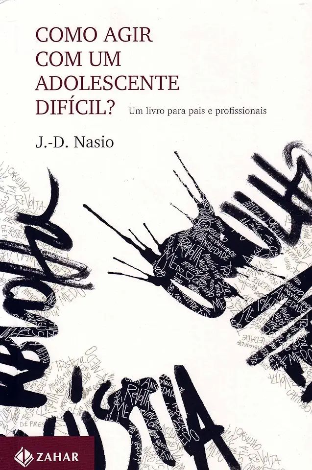 Capa do Livro Como Agir Com um Adolescente Difícil? - J.-D. Nasio