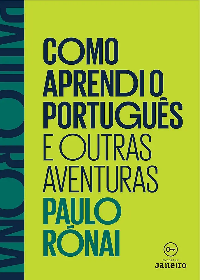 Capa do Livro Como Aprendi o Português e Outras Aventuras - Paulo Rónai