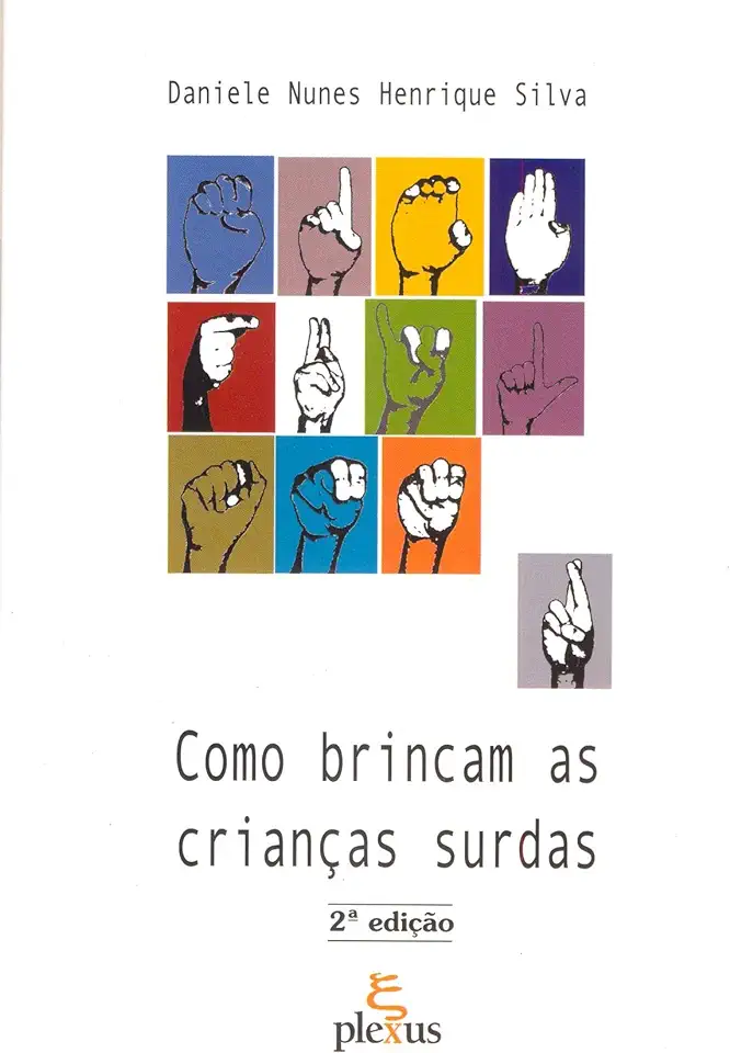 Capa do Livro Como Brincam as Crianças Surdas - Daniele Nunes Henrique Silva