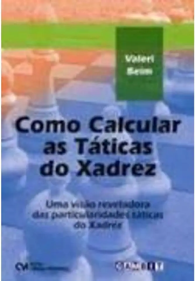 Capa do Livro Como Calcular as Táticas do Xadrez - Valeri Beim