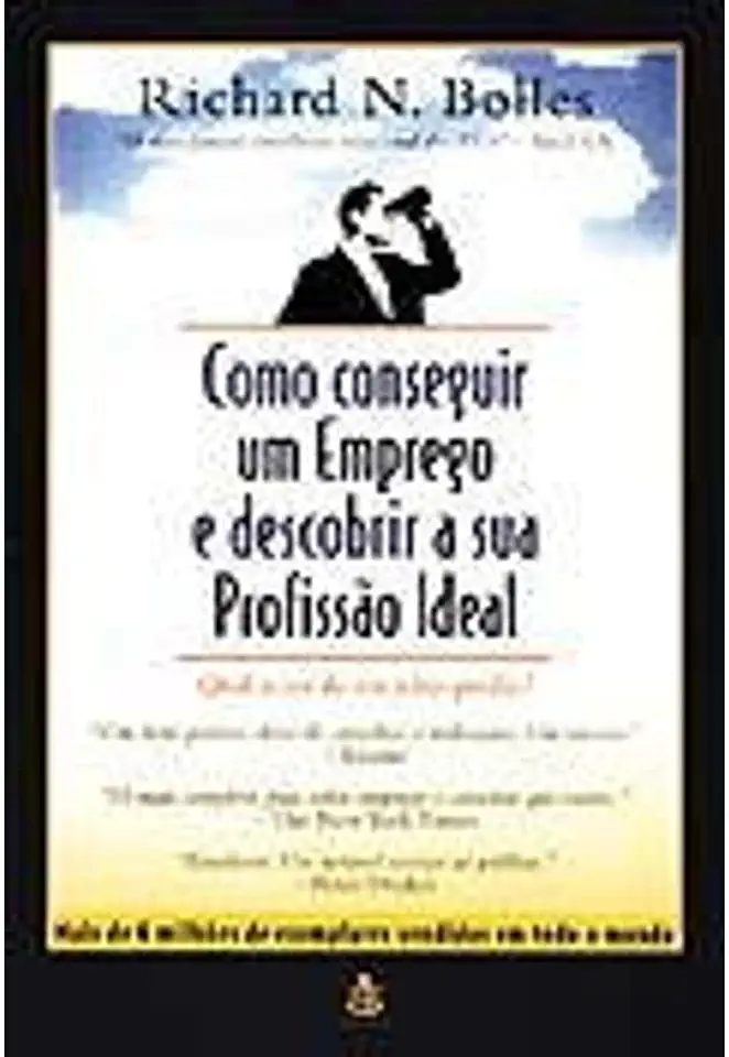 Capa do Livro Como Conseguir um Emprego e Descobrir a Sua Profissão Ideal - Richard N. Bolles