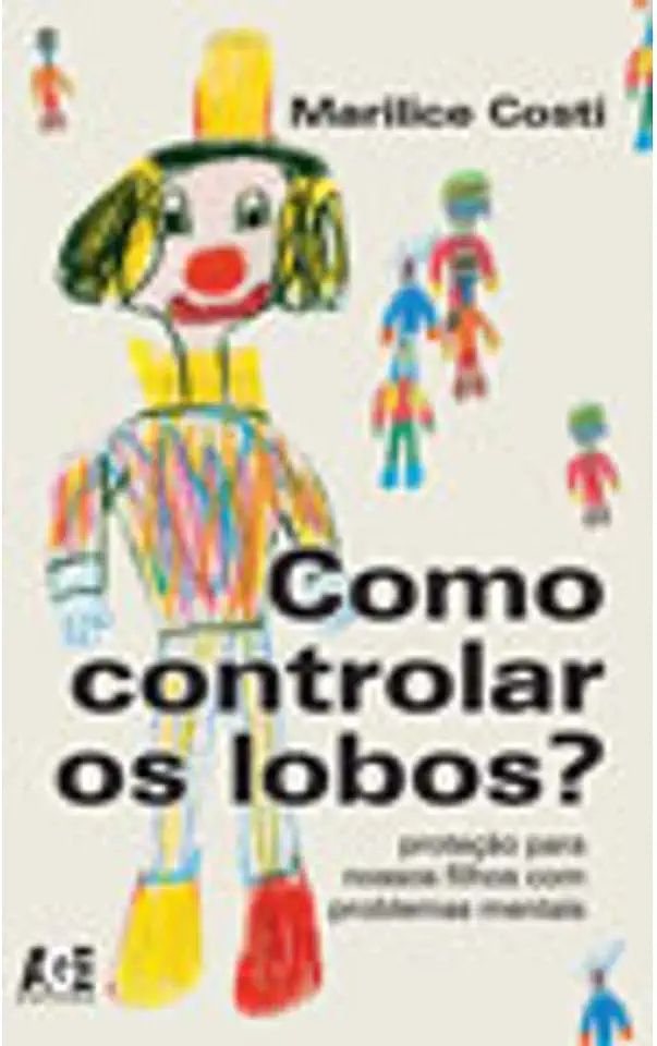 Capa do Livro Como Controlar os Lobos? - Marilice Costi