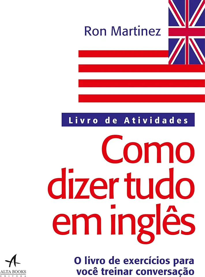 Capa do Livro Como Dizer Tudo Em Inglês - Ron Martinez