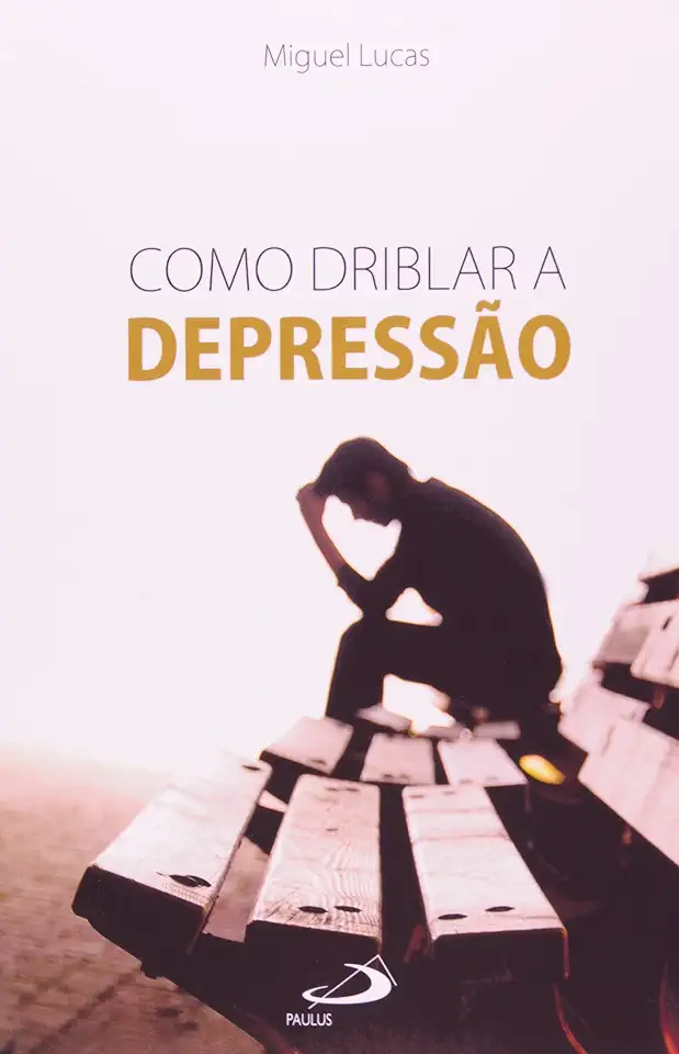 Capa do Livro Como Driblar a Depressão - Miguel Lucas