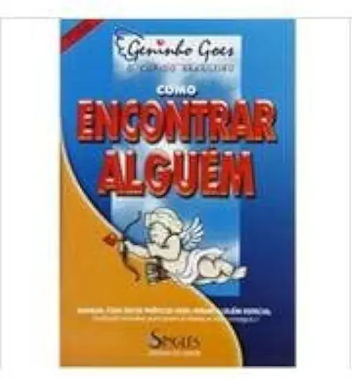 Capa do Livro Como Encontrar Alguém - Geninho Goes