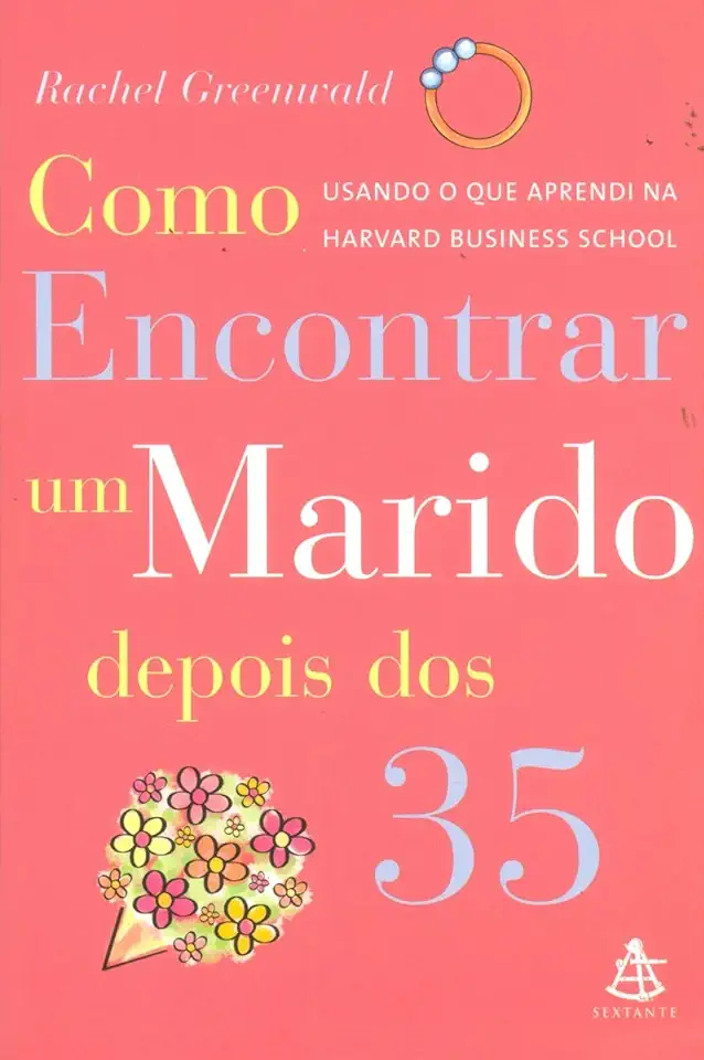 Capa do Livro Como Encontrar um Marido Depois dos 35 - Rachel Greenwald