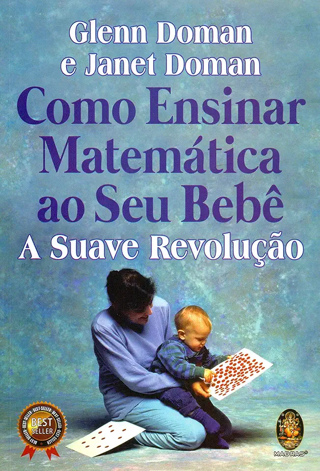 Capa do Livro Como Ensinar Matemática a Seu Bebê - Glenn Doman e Janet Doman