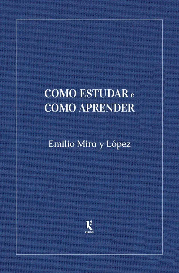 Capa do Livro Como Estudar e Como Aprender - Emilio Mira y López