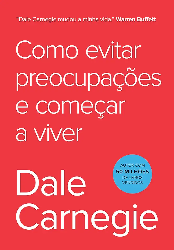 Capa do Livro Como Evitar Preocupações e Começar a Viver - Dale Carnegie