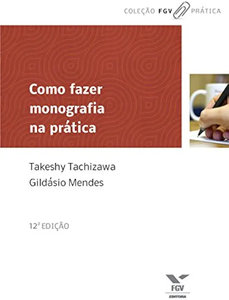 Capa do Livro Como Fazer Monografia na Prática - Takeshy Tachizawa e Gildásio Mendes