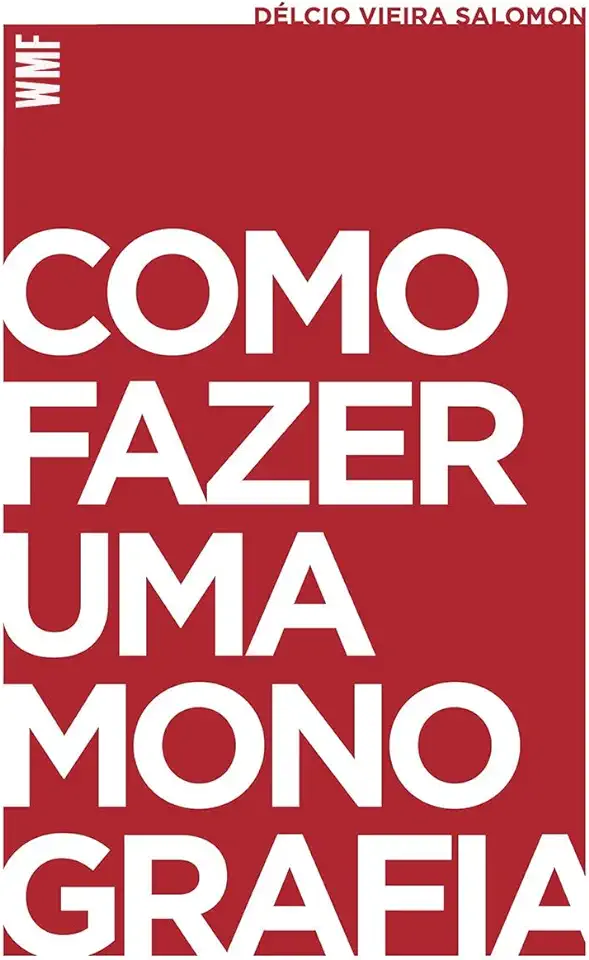 Capa do Livro Como Fazer uma Monografia - Délcio Vieira Salomon