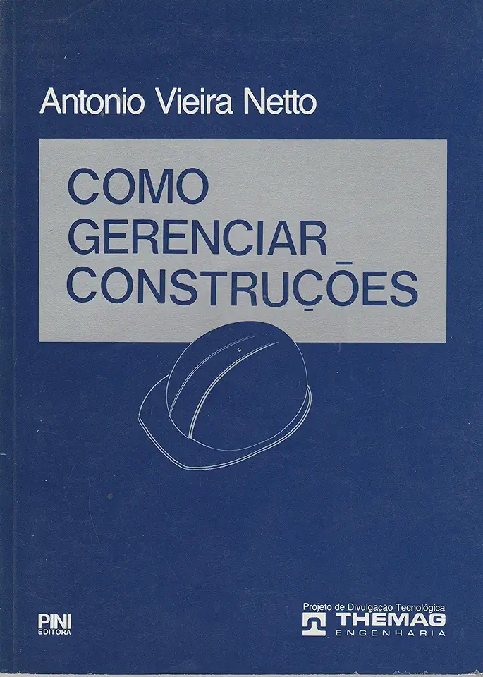 Capa do Livro Como Gerenciar Construções - Antonio Vieira Netto