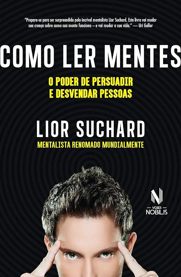 Capa do Livro Como Ler Mentes - O Poder de Persuadir e Desvendar Pessoas - Lior Suchard