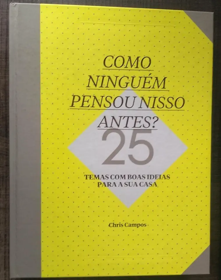 Capa do Livro Como Ninguém Pensou Nisso Antes? - Chris Campos