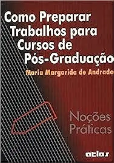 Capa do Livro Como Preparar Trabalhos para Cursos de Pós-graduação - Maria Margarida de Andrade