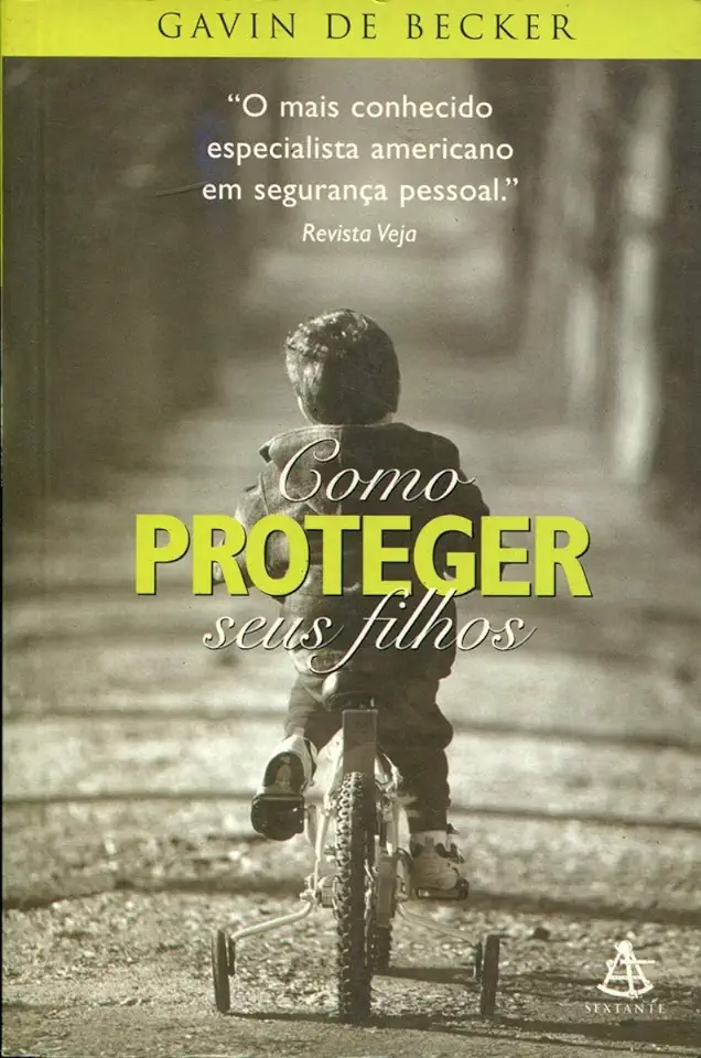 Capa do Livro Como Proteger Seus Filhos - Gavin de Becker