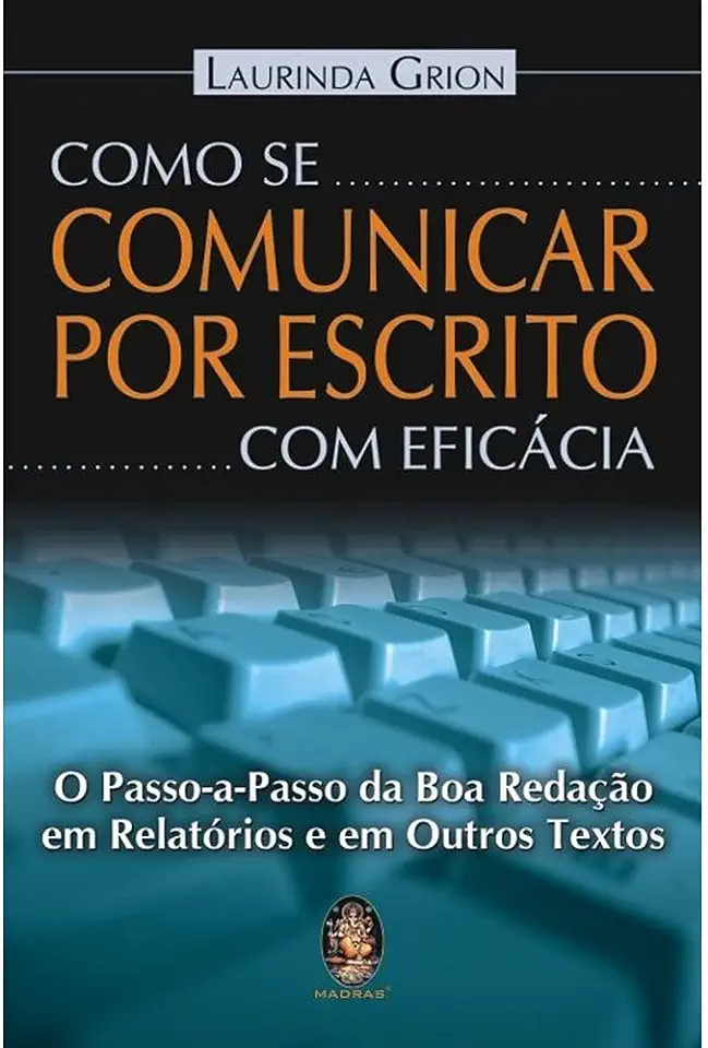 Capa do Livro Como Se Comunicar por Escrito Com Eficácia - Laurinda Grion