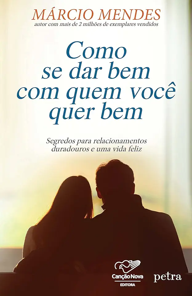 Capa do Livro Como Se Dar Bem Com Quem Você Quer Bem - Márcio Mendes