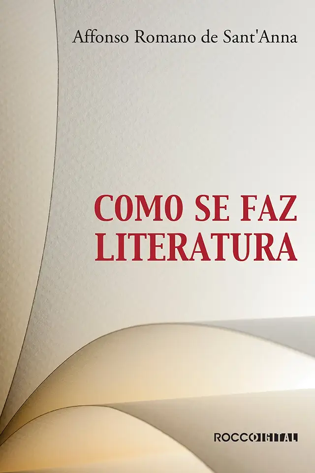 Capa do Livro Como Se Faz Literatura - Affonso Romano de Santanna