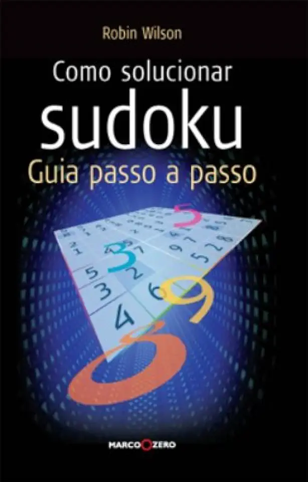 Capa do Livro Como Solucionar Sudoku - Guia Passo a Passo - Robin Wilson