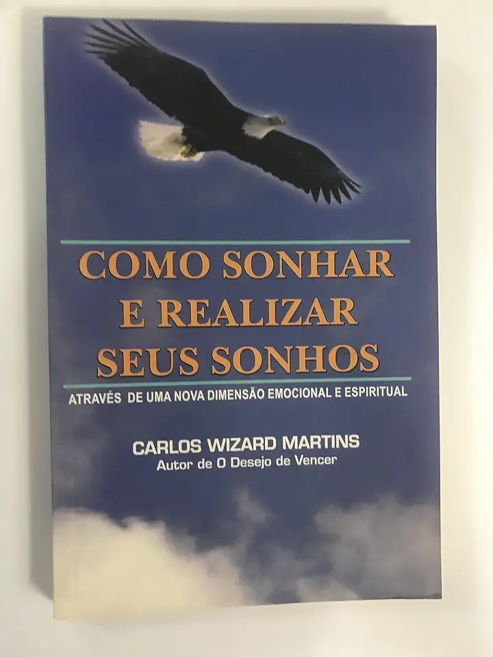 Capa do Livro Como Sonhar e Realizar Seus Sonhos - Carlos Wizard Martins