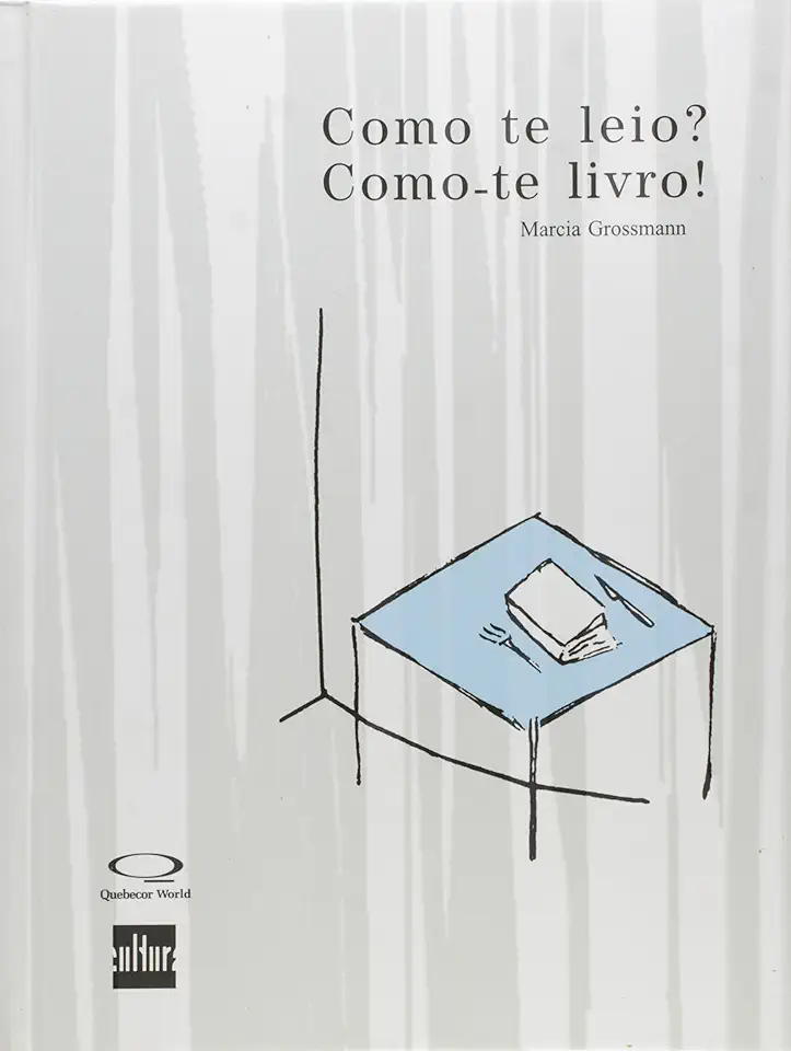 Capa do Livro Como Te Leio? Como-te Livro! - Marcia Grossmann