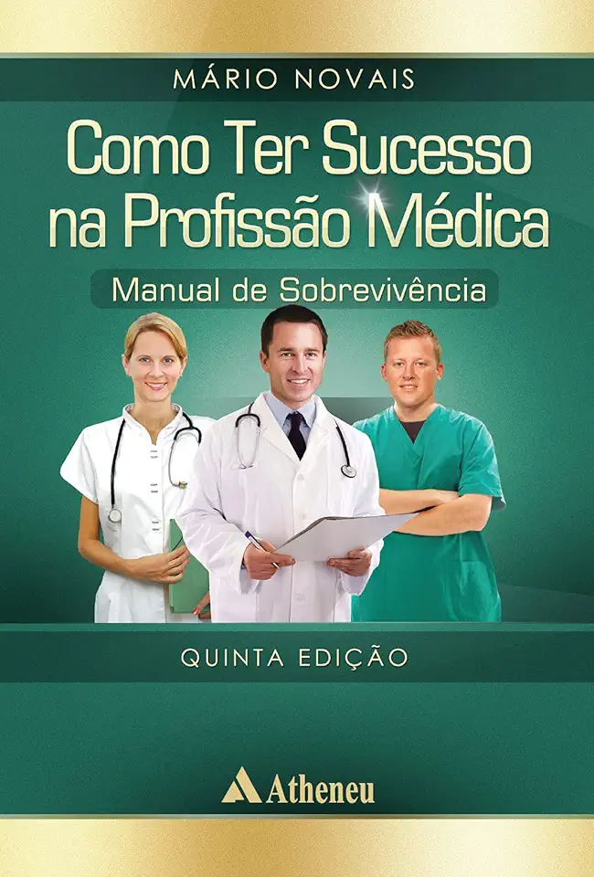 Capa do Livro Como Ter Sucesso na Profissão Médica - Mario Novais