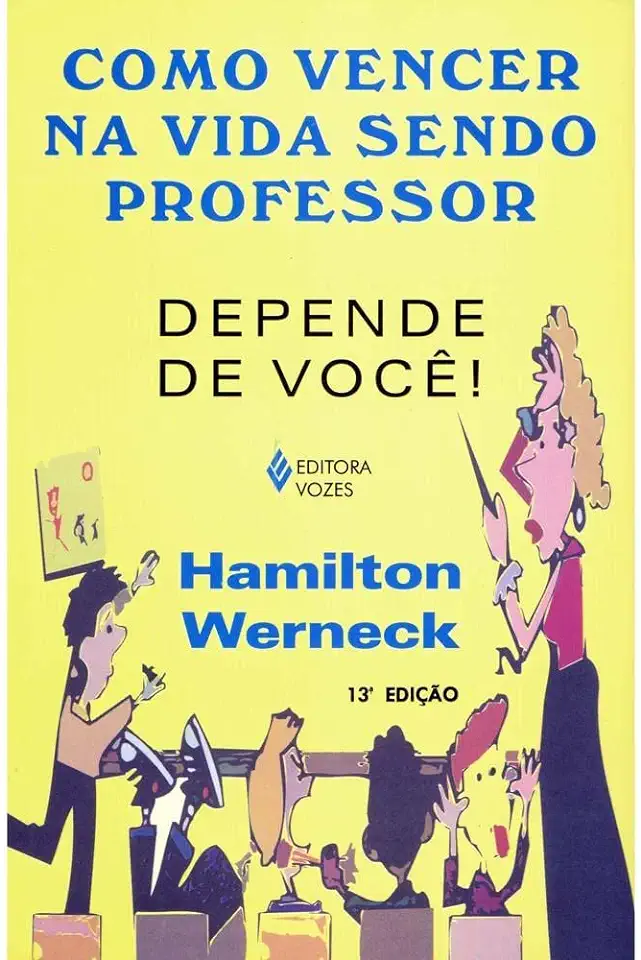 Capa do Livro Como Vencer na Vida Sendo Professor - Hamilton Werneck