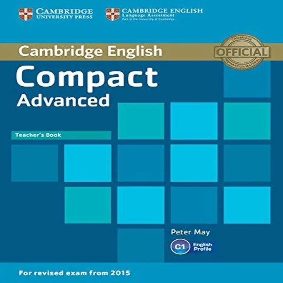 Compact Advanced Students Book with Answers + - Peter May