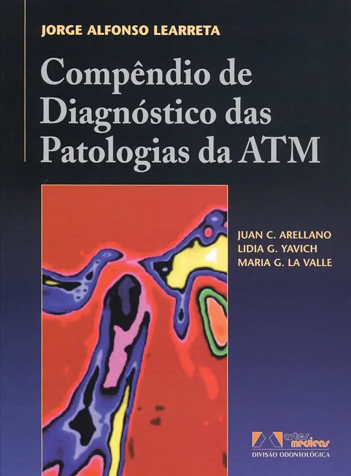 Capa do Livro Compêndio de Diagnósticos das Patologias da Atm - Jorge Alfonso Learreta