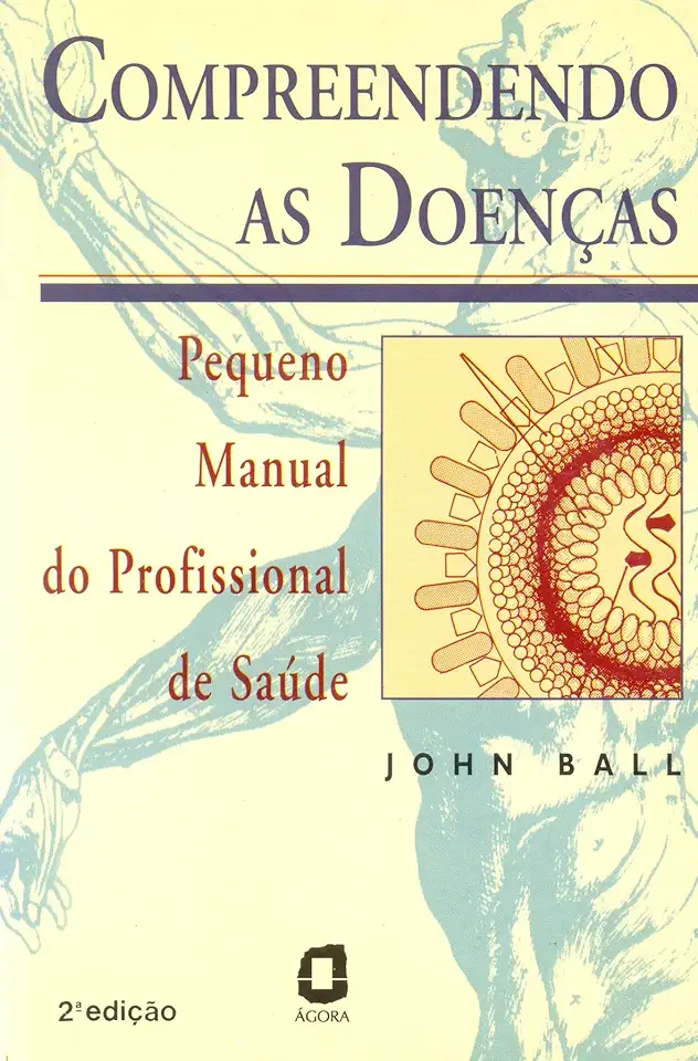 Capa do Livro Compreendendo as Doenças - John Ball