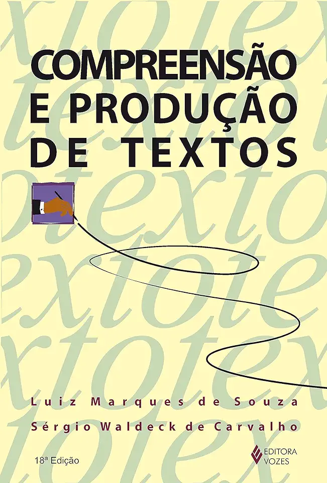 Capa do Livro Compreensão e Produção de Textos - Luiz Marques de Souza e Sérgio Waldeck de Carvalho