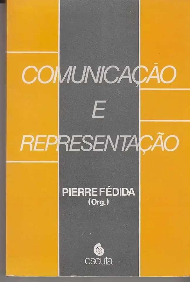 Capa do Livro Comunicação e Representação - Pierre Fédida