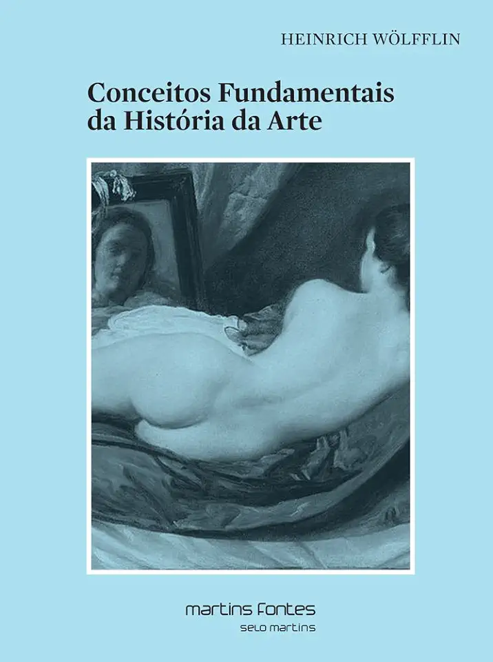 Capa do Livro Conceitos Fundamentais da História da Arte - Heinrich Wolfflin