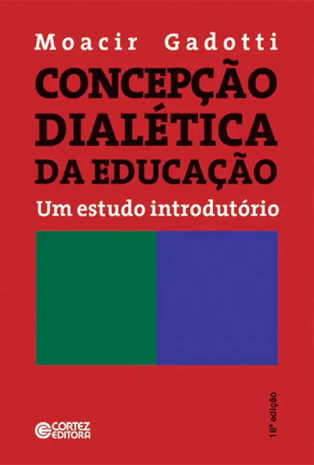 Capa do Livro Concepção Dialética da Educação - Moacir Gadotti