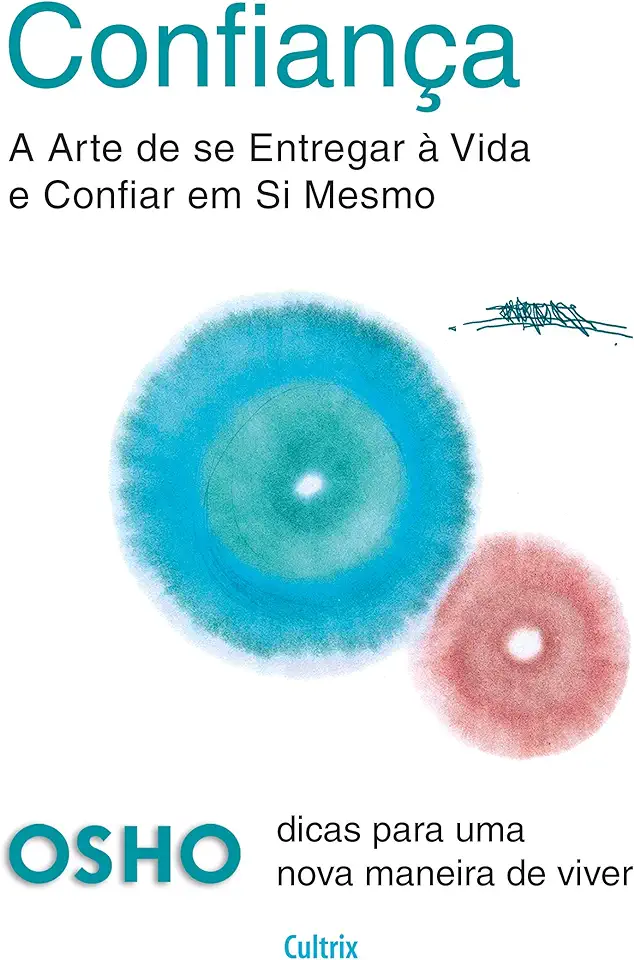 Capa do Livro Confiança a Arte de Se Entregar a Vida e Confiar Em Si Mesmo - Osho