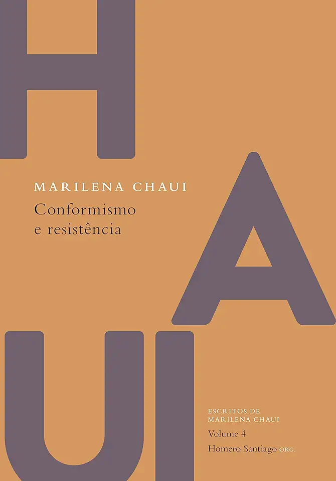 Capa do Livro Conformismo e Resistência - Marilena Chaui