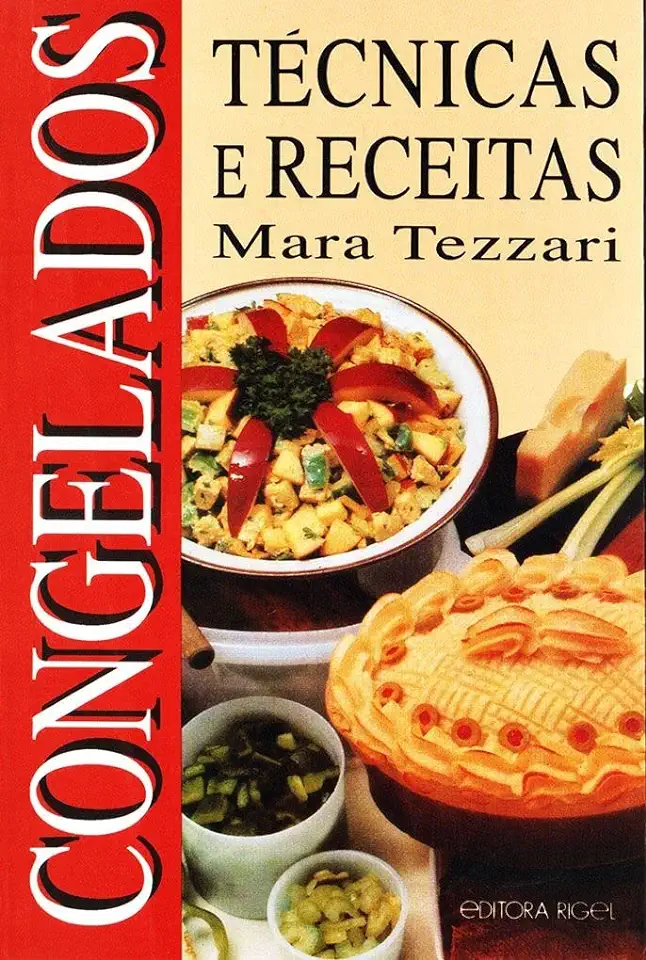 Capa do Livro Congelados Técnicas e Receitas - Mara Tezzari