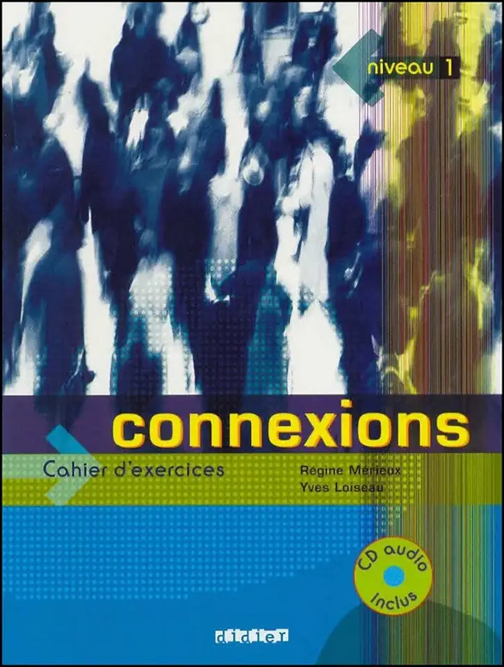 CONNEXIONS 1 - WORKBOOK WITH CD - MERIEUX, REGINE