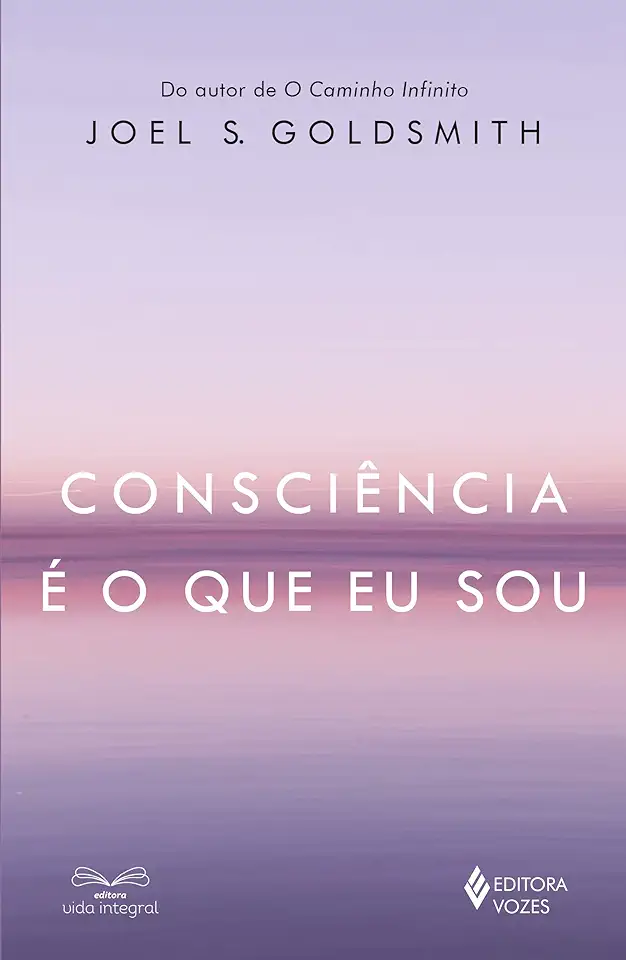 Capa do Livro Consciência é o que eu sou - Goldsmith, Joel S.