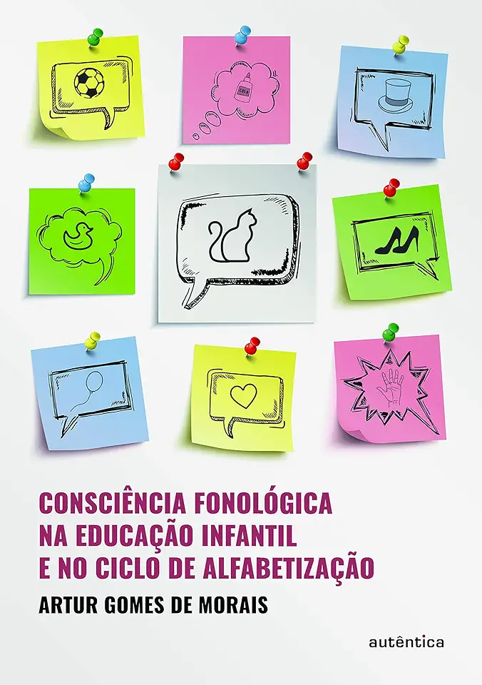 Capa do Livro Consciência fonológica na educação infantil e no clico de alfabetização - Morais, Artur Gomes de