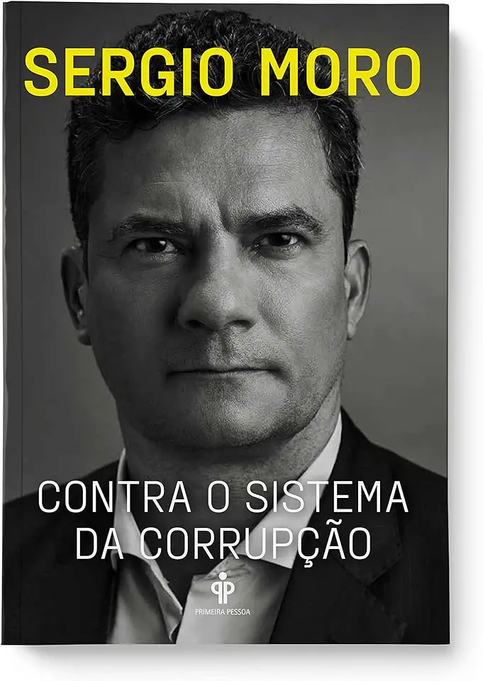 Capa do Livro Contra o Sistema Da Corrupção - Sergio Moro