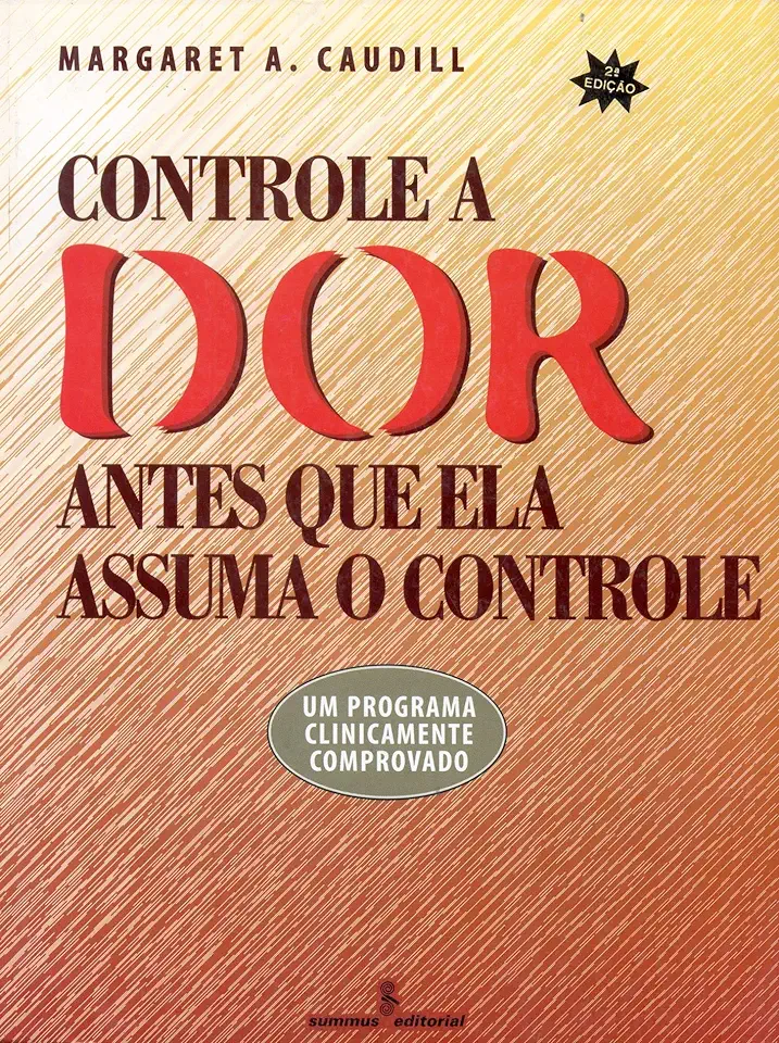 Capa do Livro Controle a Dor Antes Que Ela Assuma o Controle - Margaret A. Caudill