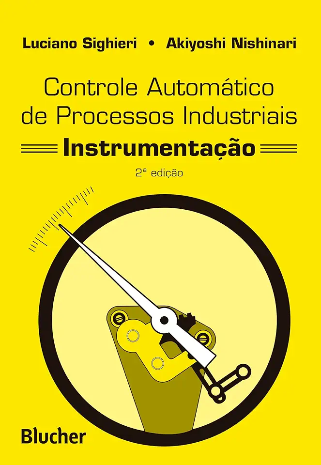 Capa do Livro Controle Automático de Processos Industriais - Instrumentação - Luciano Sighieri/ Akiyoshi Nishinari