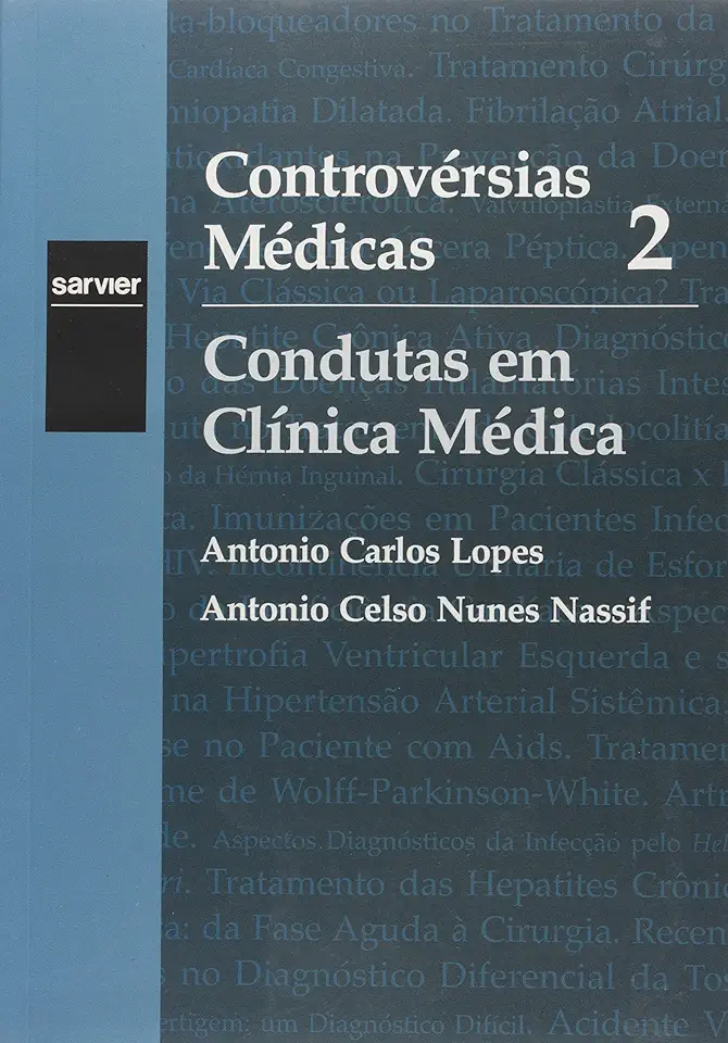 Capa do Livro Controvérsias Médicas - Antonio Carlos Lopes / Antonio Celso Nunes Nassif