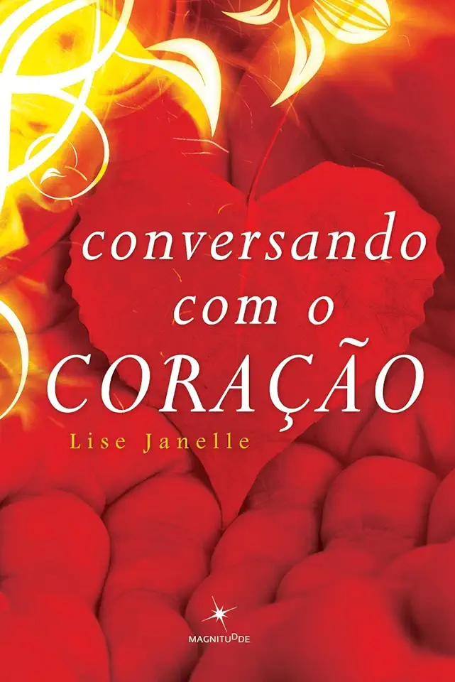 Capa do Livro CONVERSANDO COM O CORAÇÃO - Lise Janelle