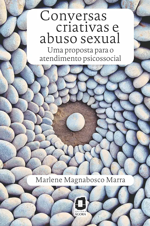 Capa do Livro Conversas Criativas e Abuso Sexual: Uma Proposta Para o Atendimento Psicossocial - Marlene Magnabosco Marra