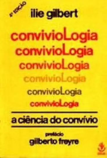 Capa do Livro Conviviologia - a Ciência do Convívio - Ilie Gilbert