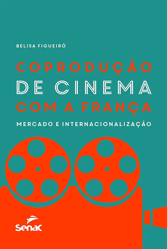 Capa do Livro Coprodução de cinema com a França - Figueiró, Belisa